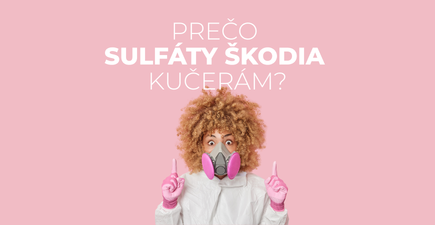 Sulfáty vo vlasovej kozmetike. Prečo kučerám nepristanú?