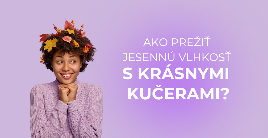 Jeseň, dážď a vlhkosť. 4 tipy, ako prežiť s kučerami bez krepovitosti?