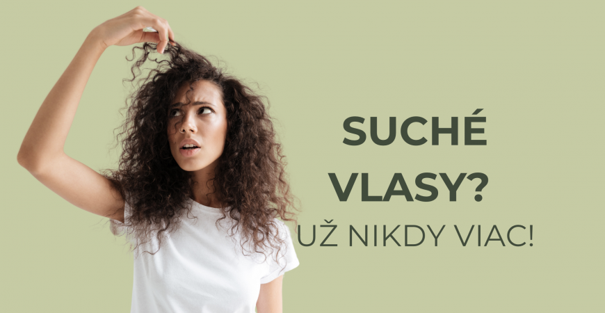 Čo na suché vlasy? Tipy pre smädné vlny a kučery