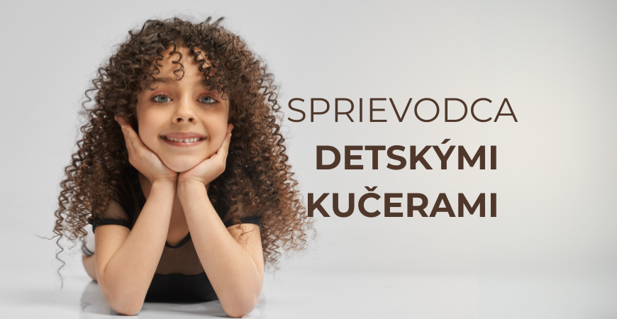 Sprievodca detskými kučerami: Starostlivosť, kozmetika, postupy 